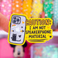Waterproof Sticker - Not Speakerphone Material