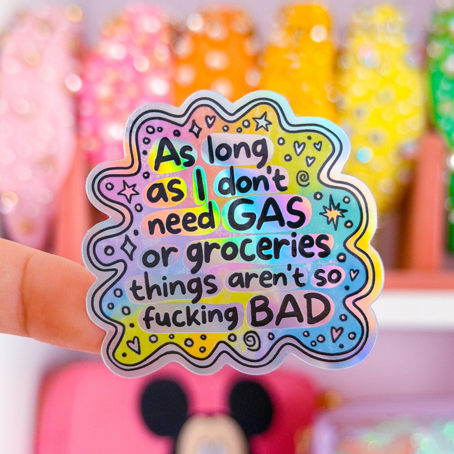 Waterproof Sticker - Things Aren't So F*cking Bad
