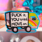 Waterproof Sticker - F* IT, You Tried, Move On