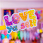 Waterproof Sticker - LOVE Ya Self