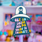 Waterproof Sticker - Therapy Alien