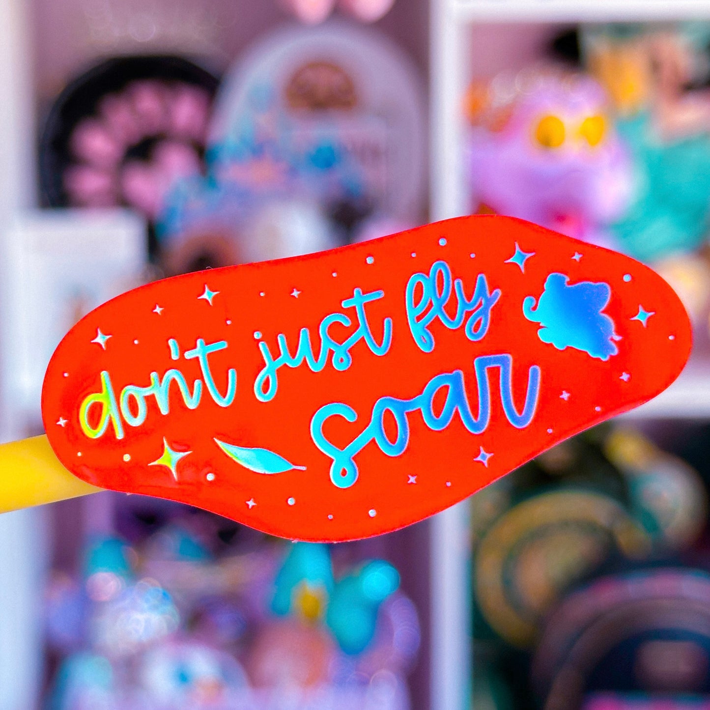 Waterproof Sticker - (Dumbo) Don't Just Fly, SOAR