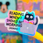 Waterproof Sticker - Reading Not Working Cat