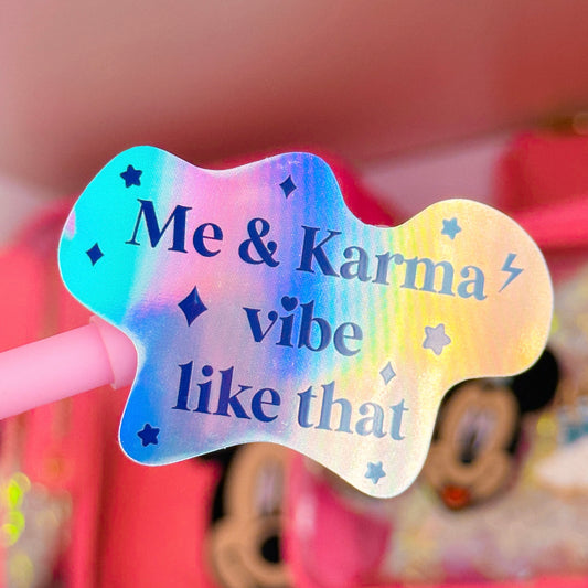 *DOLLAR DEALS* Waterproof Sticker - Me & Karma Vibe Like That