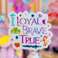 *DOLLAR DEAL* Waterproof Sticker - (Mulan) Loyal Brave True
