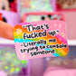 Waterproof Sticker - That's F*cked Up