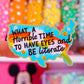 Waterproof Sticker - Horrible Time To Have Eyes and Be Literate (America)