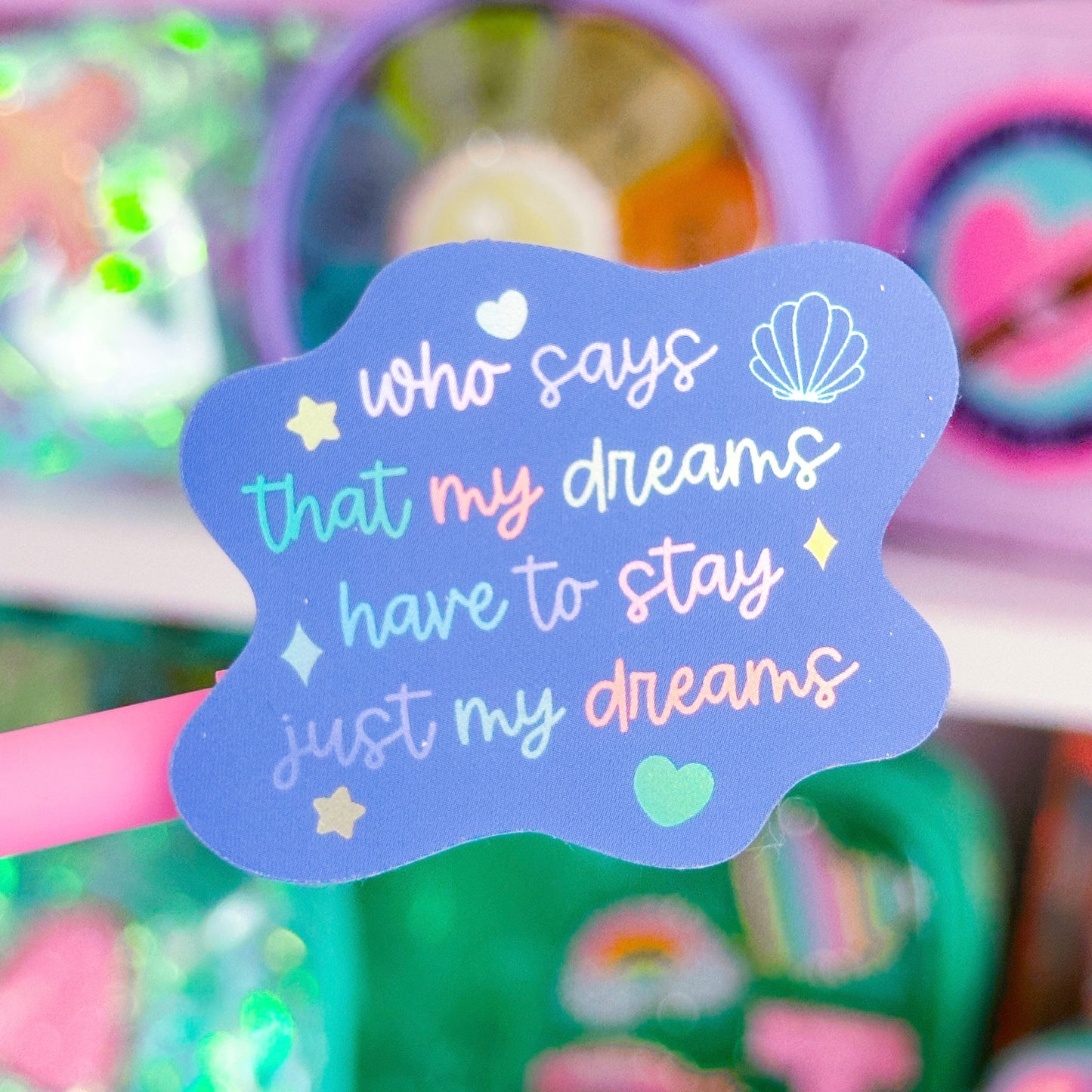 *DOLLAR DEAL* Waterproof Sticker - (Ariel) Just Dreams