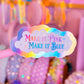 Waterproof Sticker - (Aurora) Make It Pink, Make It Blue