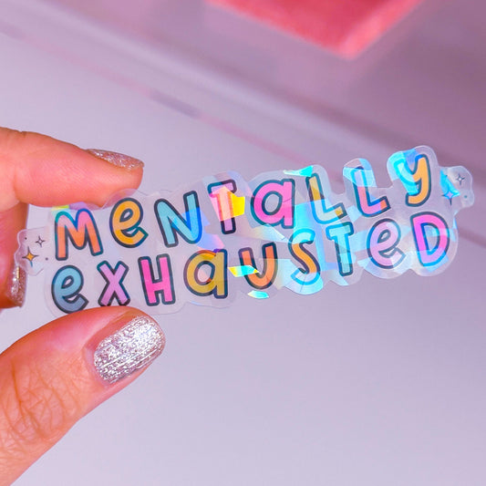 Waterproof Sticker - Mentally Exhausted