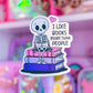 Waterproof Sticker - BOOKISH Books Over People Skeleton