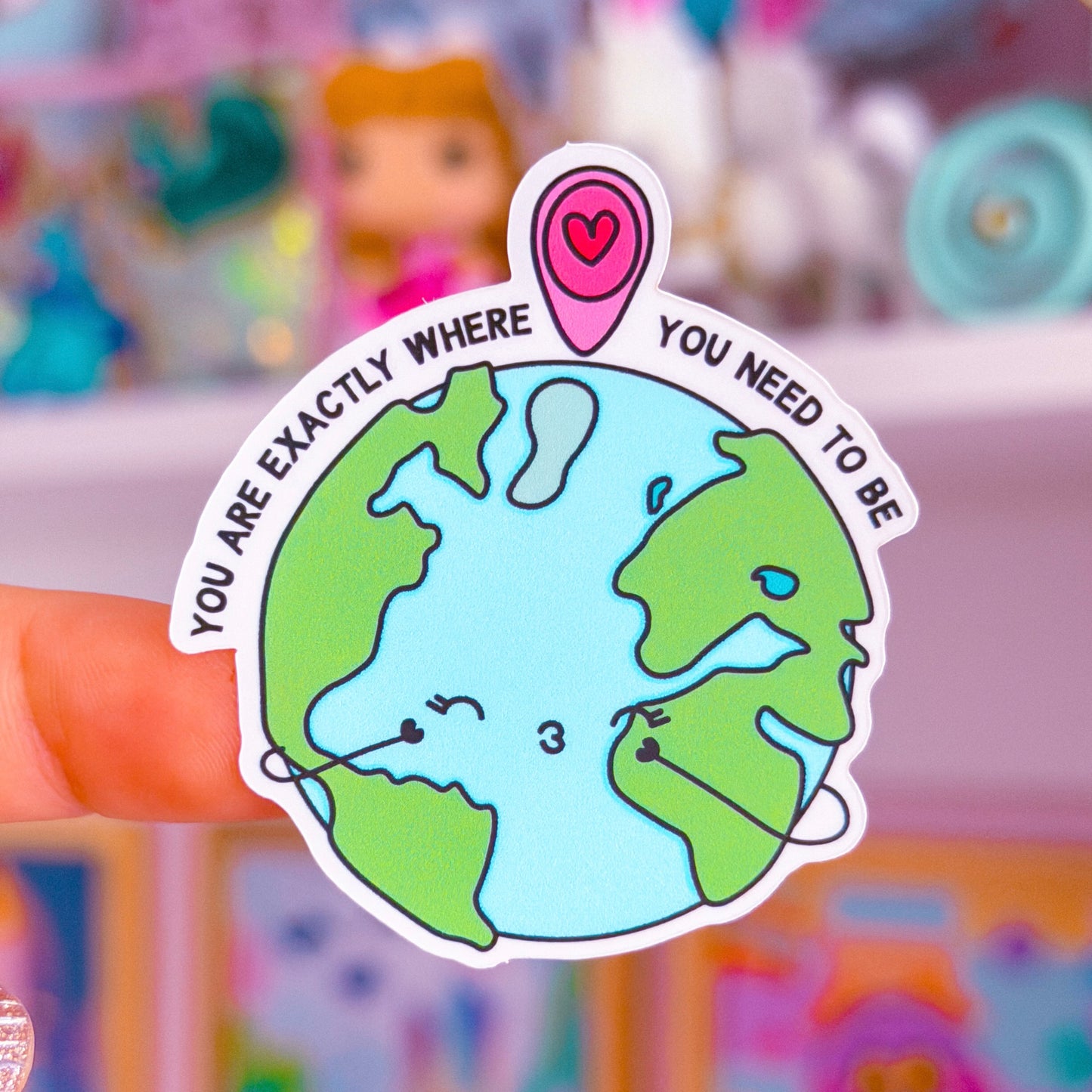 Waterproof Sticker - You Are Exactly Where You Need To Be